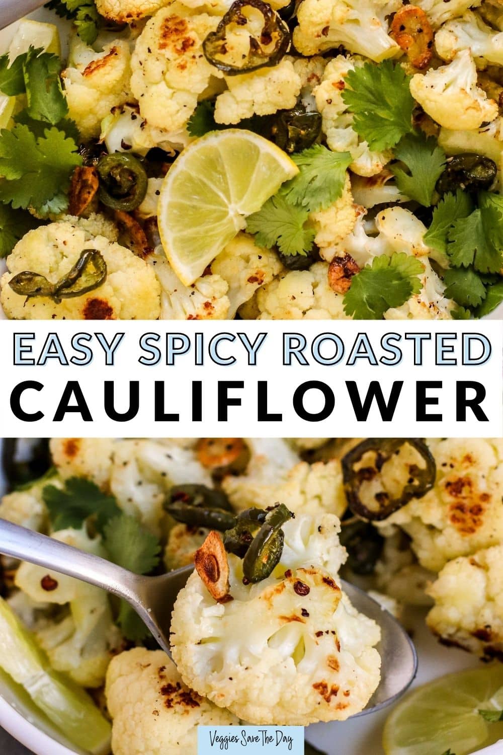 Spicy Roasted Cauliflower with Jalapeño Pepper Veggies Save The Day