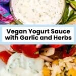 Bowl of yogurt sauce and a dollop of sauce on a plate with chickpea rice pilaf and tomato onion salad, with text overlay: Vegan Yogurt Sauce with Garlic and Herbs.