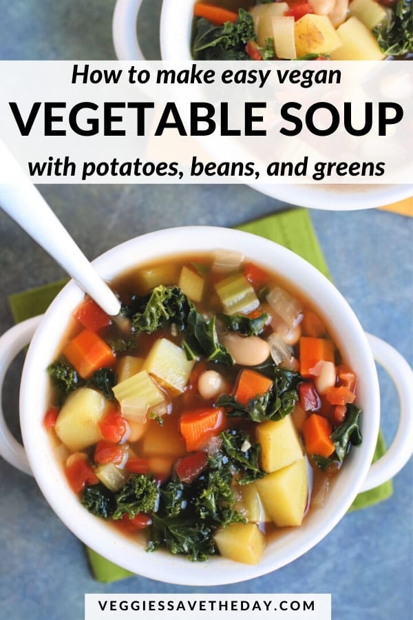 Easy Vegan Vegetable Soup Veggies Save The Day