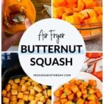 Collage of images showing how to make Air Fryer Butternut Squash