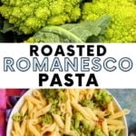 Romanesco broccoli in top image and bowl of pasta in bottom image.