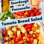 Ingredients needed to make Sourdough Panzanella in top image and prepared bread and tomato salad in bottom image.