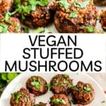 Platter of stuffed mushrooms with text overlay Vegan Stuffed Mushrooms.