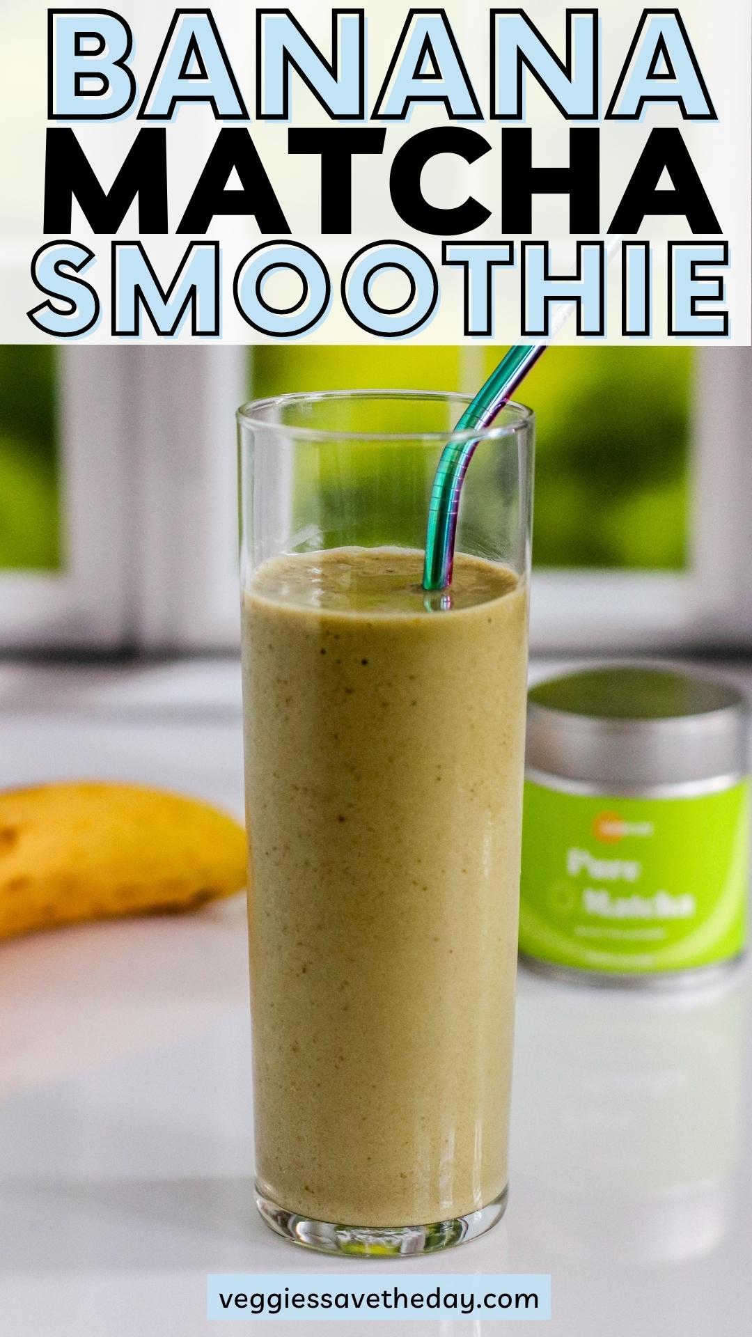 Banana Matcha Smoothie Veggies Save The Day