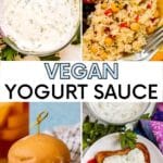 Bowl of sauce, plate of rice pilaf, veggie burger, and toast topped with sauce with text overlay Vegan Yogurt Sauce.