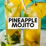 Cocktails with text overlay Pineapple Mojito.