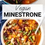 Ladle in a pot of soup and spoon in a bowl of soup with text overlay: Vegan Minestrone.