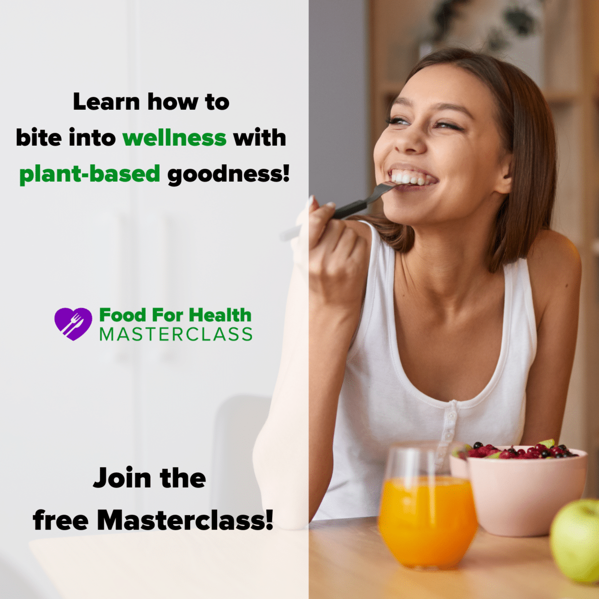 A woman eating breakfast with text overlay: Learn how to bite into wellness with plant-based goodness!